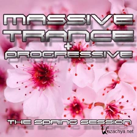 Massive Trance and Progressive. The Spring Sessions (2014)