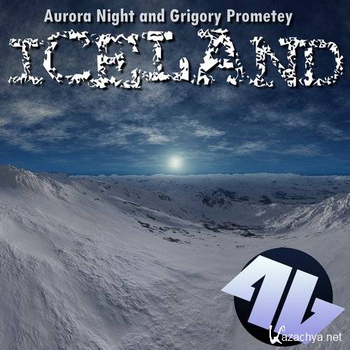 Aurora Night & Grigory Prometey - Iceland