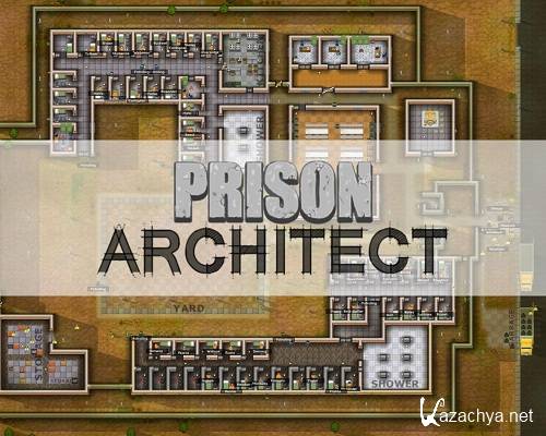 Prison Architect [Alpha 20] (2013/PC/Rus/RePack by Surg)