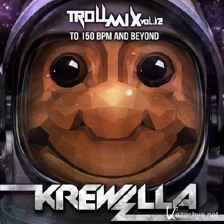 Krewella - Troll Mix Vol. 12: To 150 BPM And Beyond (2014)
