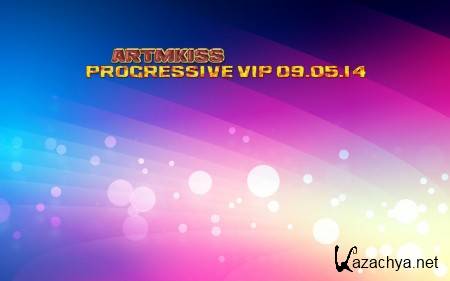 Progressive Vip (09.05.14)