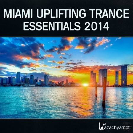 Miami Uplifting Trance Essentials (2014)