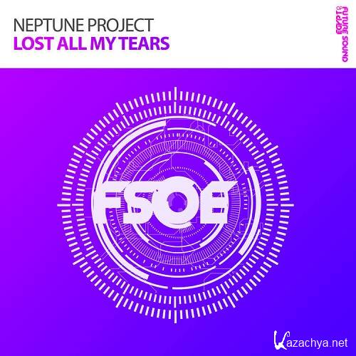 Neptune Project - Lost All My Tears