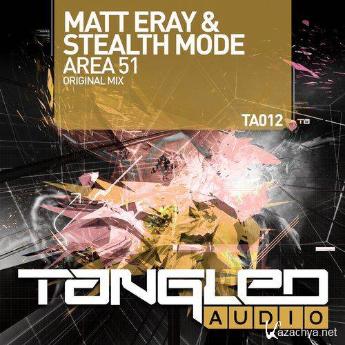 Matt Eray & Stealth Mode - Area 51
