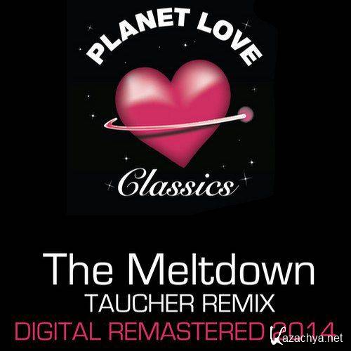 Taucher - The Meltdown (Taucher Remix Digital Remastered)