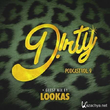 D!RTY AUD!O & Lookas - Dirty Podcast Vol. 9 (2014)