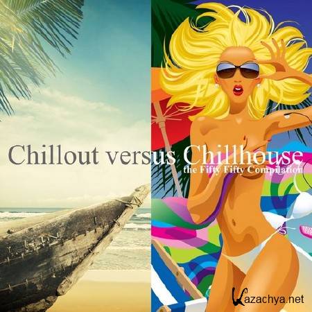 Chillout versus Chillhouse (2014)