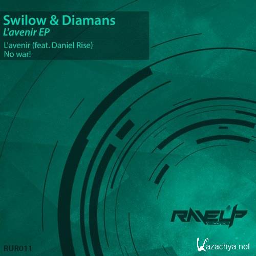 Swilow & Diamans - Lavenir EP