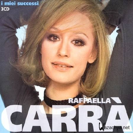 Raffaella Carra - I Miei Successi (2011)