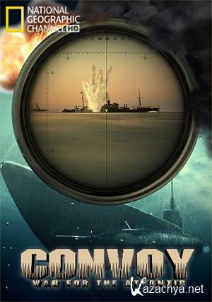.    / Convoy. War for the Atlantic (episode 1-4 of 4) (2009) HDTVRip 