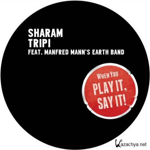 Sharam feat. Manfred Mann's Earth Band - Tripi 