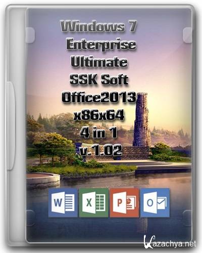 Windows 7 Enterprise & Ultimate SSK Soft & Office2013 x86x64 4 in 1 v.1.02
