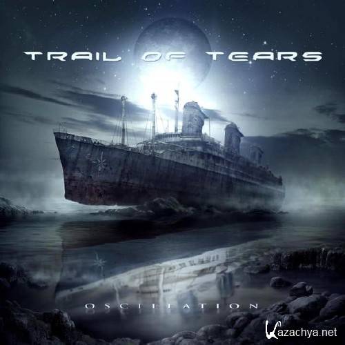 Trail Of Tears - Oscillation [Limited Edition] (2013) (Lossless)