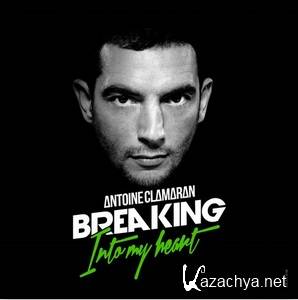 Antoine Clamaran - Breaking Into My Heart (Leeroy Daevis Remix)
