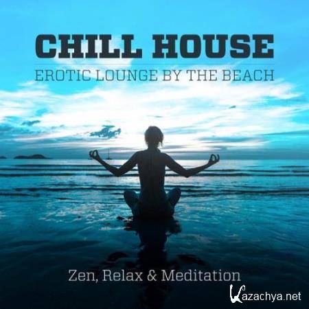 Chill House Erotic Lounge By The Beach (2014)