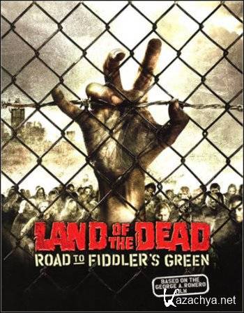 Land of the Dead: Road to Fiddler's Green (2014/Rus/Eng/Repack)