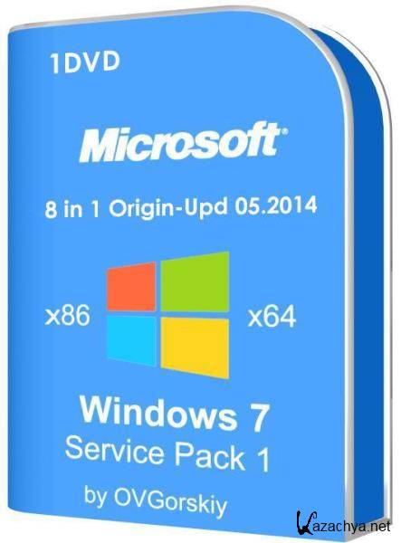 Windows 7 SP1 8 in 1 Origin-Upd 6.1.7601.17514 Service Pack 1  7601 05.2014 by OVGorskiy 1DVD (x86/x64/RUS/2014)