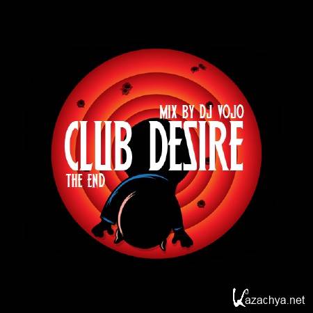 Dj VoJo - CLUB DESIRE vol.75 The End (2014)
