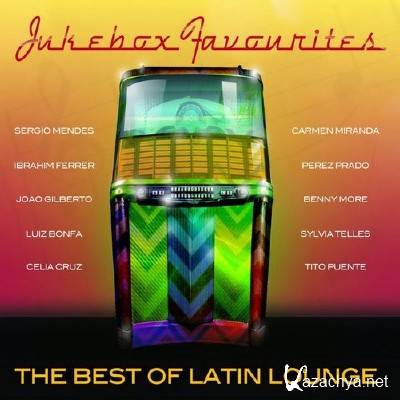 Jukebox Favourites - Best of Latin Lounge (2014)