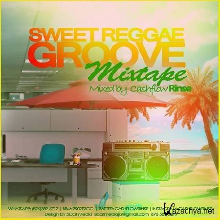 Cashflow Rinse - Sweet Reggae Groove Mixtape (2014)