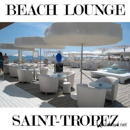 Fly Project - Beach Lounge Saint Tropez (2014)