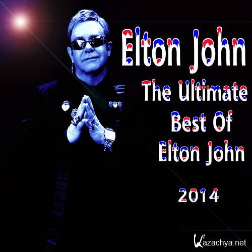 The Ultimate Best Of Elton John 2014