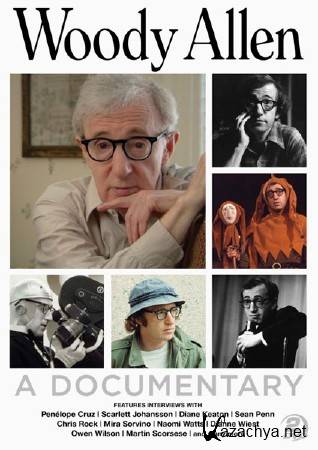  ,   / Woody Allen, a Documentary (2012) SATRip