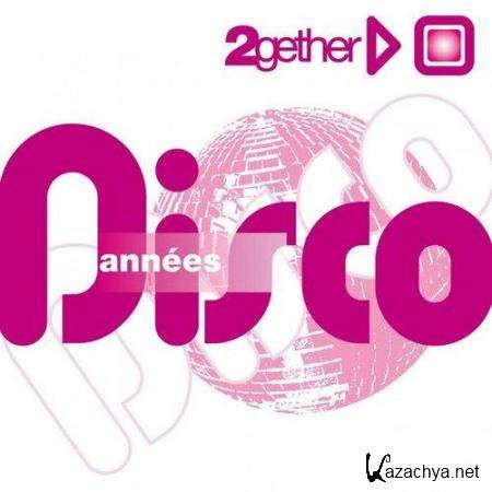 Best of Disco (2gether - Annees Disco) (2014)