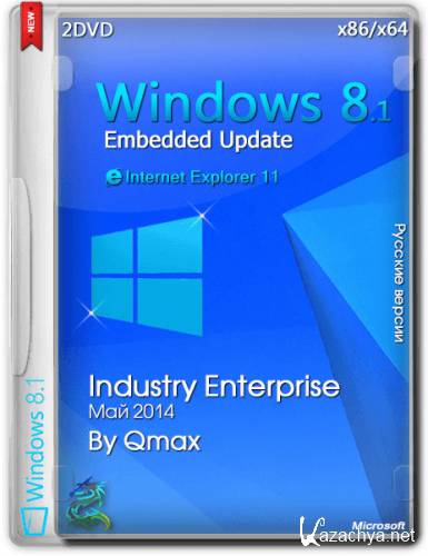 Windows Embedded 8.1 Industry Enterprise Update 04.05.2014 by Qmax (x86/x64/RUS/2014)