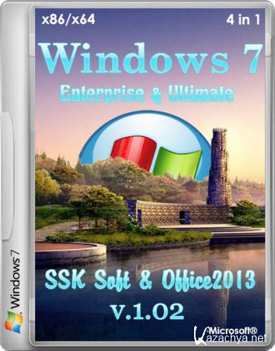 Windows 7 Enterprise Ultimate SSK Soft Office 2013 x86/x64 4in1 v.1.02 (2014/RUS)