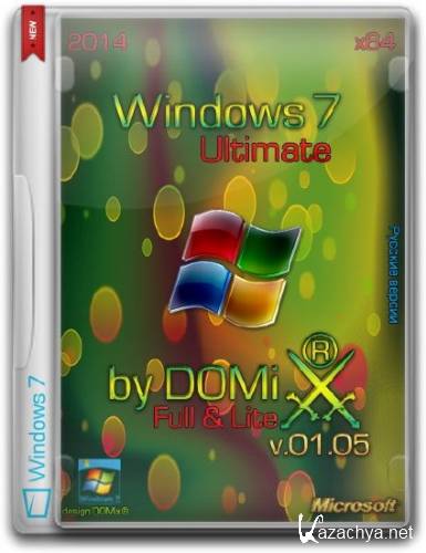 Windows 7 SP1 Ultimate x64 Full & Lite v.01.05 by DOMix (2014/RUS)