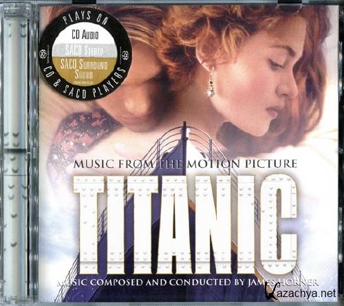 James Horner  Titanic: Music From The Motion Picture (1997) [Reissue 2003] {SACD-R + FLAC 24-88.2}