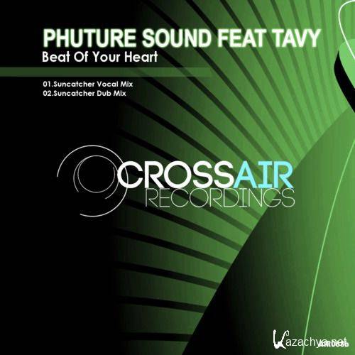 Phuture Sound & Tavy - Beat Of Your Heart (Suncatcher Remix)