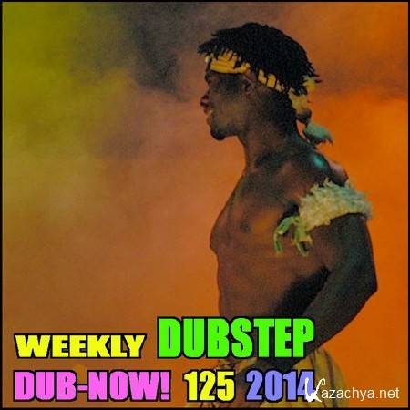 VA - Dub-Now! Weekly Dubstep 125 (2014)