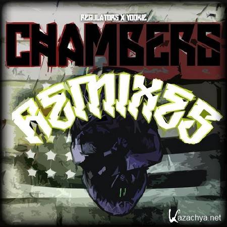 Regulators & YOOK!E - Chambers Remixes EP (2014)