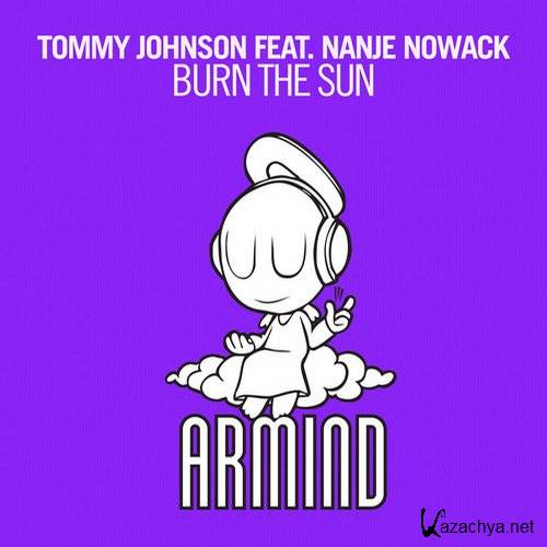 Tommy Johnson feat. Nanje Nowack - Burn The Sun