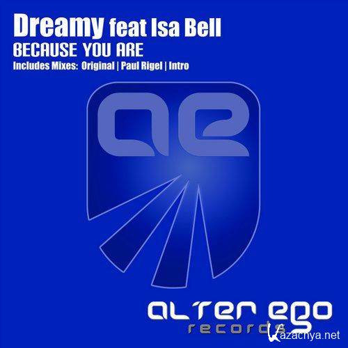 Dreamy feat. Isa Bell - Because You Are