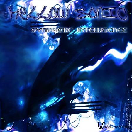 Mellow Sonic - Synthetic Intelligence (2014)