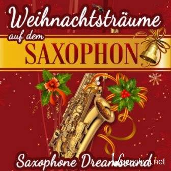 Saxophone Dreamsound - Weihnachtstraume auf dem Saxophon 