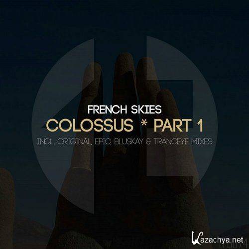 French Skies - Colossus Part 1
