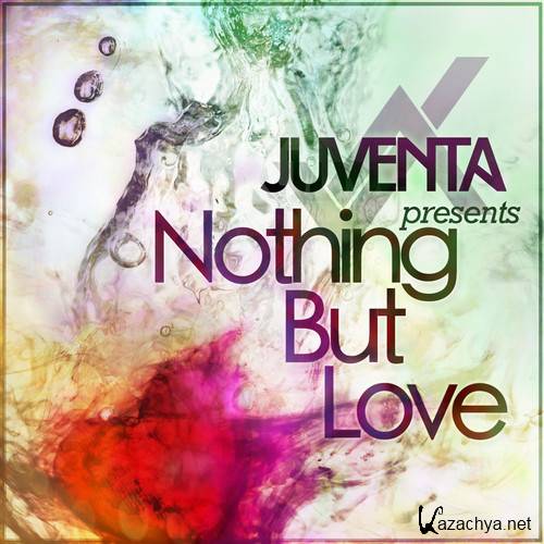 Juventa - Nothing But Love 017 (2014-06-11)