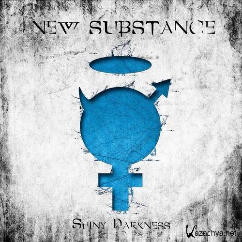 Shiny Darkness - New Substance (2013)  
