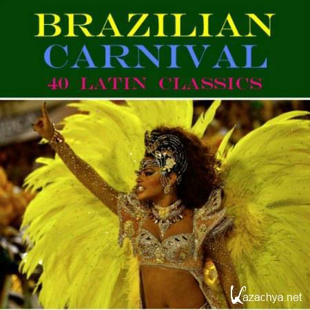 Carnival in Brazil: 40 Latin Classics (2014)