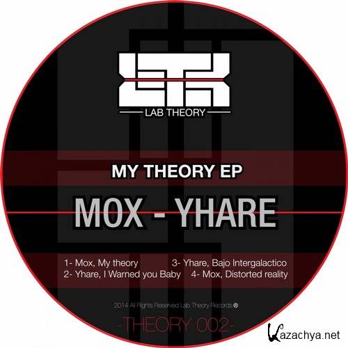 Mox & Yhare - My Theory EP