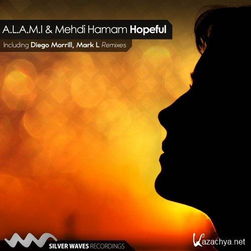 A.L.A.M.I & Mehdi Hamam - Hopeful