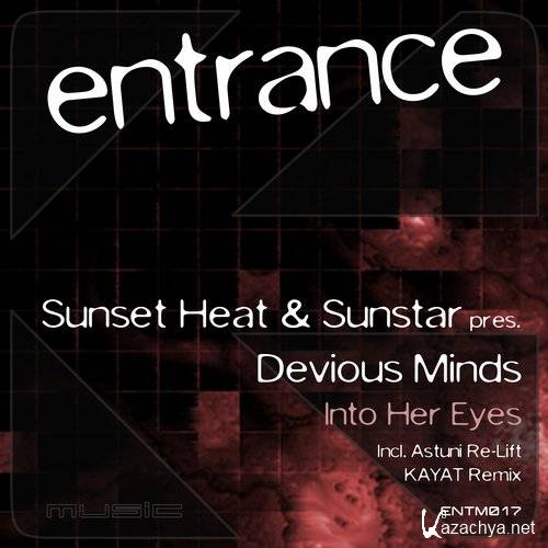 Sunset Heat & Sunstar & Devious Minds - Into Her Eyes