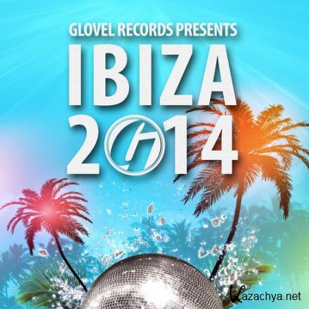 Glovel Records presents: Ibiza 2014