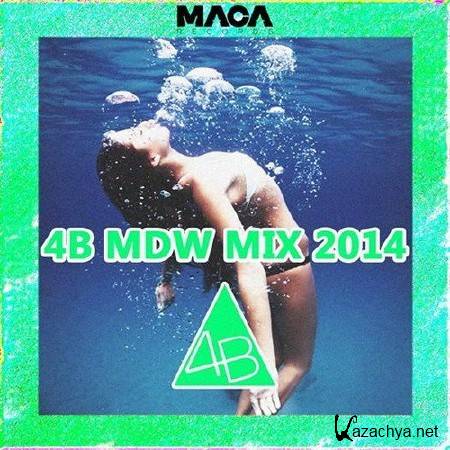 DJ 4B - MDW 2K14 Mix (2014)