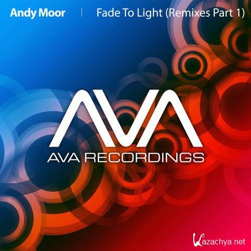 Andy Moor - Fade To Light (Remixes Part 1)