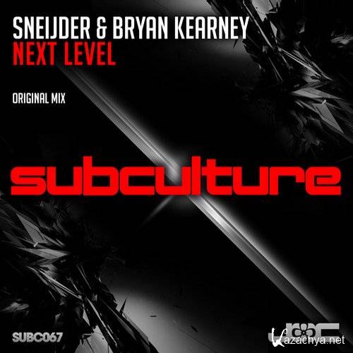 Sneijder & Bryan Kearney - Next Level